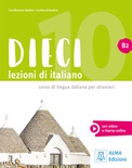 Dieci. Lezioni di  italiano. B2