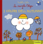 La nuvola Olga e i colori dell'autunno. Ediz. a colori