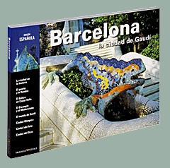 Barcelona die Stadt Gaudís (Deutsche Ausgabe)