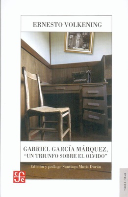 Gabriel García Márquez, "un triunfo sobre el olvido".