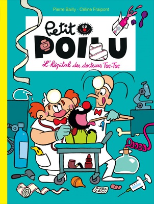 Petit Poilu Volume 11, L'hôpital des docteurs Toc-Toc
