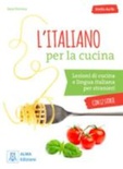 L'italiano per la cucina. A1/A2