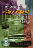 Música Cubana. Los últimos 50 años. (incluye CD)