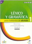 Léxico y gramática 1. Para hablantes de alemán.
