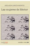 Las mujeres de Héctor - Audiolibro
