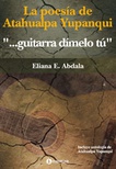 La poesía de Atahualpa Yupanqui ("...guitarra dímelo tú")