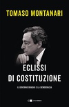 Eclissi di Costituzione. Il governo Draghi e la democrazia