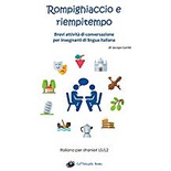Rompighiaccio E Riempitempo/Brevi Attività