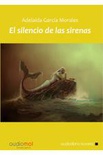 El silencio de las sirenas - Audiolibro