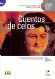 Cuentos de celos. Literatura hispánica de fácil lectura. B2. CD.
