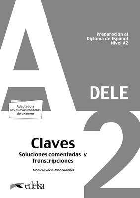 DELE A2. Preparación al diploma de Español. Respuestas y transcripciones explicadas