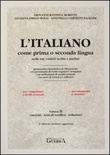 L'Italiano come prima o seconda lingua nelle sue varietà scritte