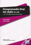 COMPREENSÃO ORAL EM AÇÃO A1/A2 - MAIS DE 100 EXERCÍCIOS COM ÁUDIO