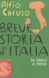 Breve storia d'Italia. Dal 2000 a.C. al 2000 d.C