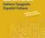 Diccionario bilingüe Italiano-Spagnolo Español-Italiano
