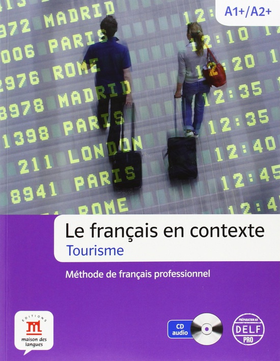 Le français en contexte. Tourisme (incl. CD) (A1-A2)