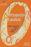 Ortografía Española. Método práctico