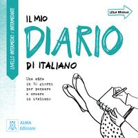 Il mio diario di italiano. Livello Intermedio