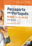 PASSAPORTE PARA PORTUGUÊS - PLNM - NÍVEIS A1/A2 - LIVRO DO ALUNO