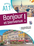 Bonjour et bienvenue ! méthode de français A1.1 : introduction à la langue française