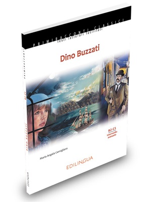 Dino Buzzati. Primiracconti classici. B2-C1