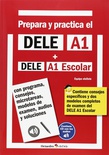 Prepara y practica el DELE A1 + DELE A1 Escolar + CD audios