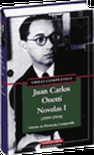 Obras completas I. Novelas I (1939-1954)