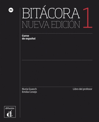 Bitácora 1 Nueva edición. Libro del profesor