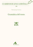 Gramática del texto (Cuadernos de lengua española 108)
