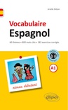 Vocabulaire espagnol de base. Niveau débutant. Avec fichiers audio et exercices corrigés