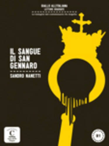 Il Sangue Di San Gennaro. Letture graduate. (B1)