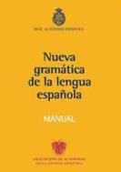 Manual de la nueva gramática de la lengua española.