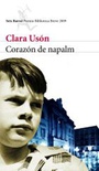 Corazón de napalm (Premio Biblioteca Breve 2009)