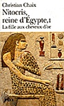 Nitocris, reine d'Egypte 1 - La fille aux cheveux d'or