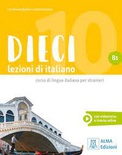 Dieci. Lezioni di italiano. B1.