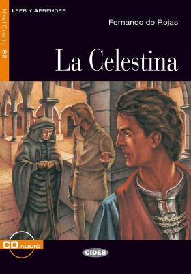 La Celestina. Nivel B2. (Incl. CD)